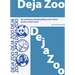 Deja Zoo by Samual Patrick Smith - Trick