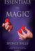 Essentials in Magic Sponge Balls - English - Video Download