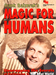 Magic For Humans by Frank Balzerak - Video Download