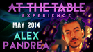 At The Table - Alex Pandrea May 7th 2014 - Video Download