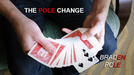 Pole Change by Braden Pole - Video Download