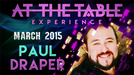 At The Table - Paul Draper March 11th 2015 - Video Download