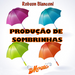 Produção de Sombrinhas (Portuguese Language only) by Robson Bianconi - - Video Download
