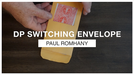 DP SWITCHING ENVELOPE by Paul Romhany - Trick