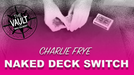 The Vault - Naked Deck Switch by Charlie Frye - Mixed Media Download