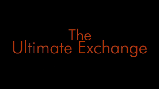 The Ultimate Exchange by Jason Ladanye - Video Download