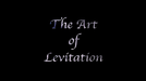 The Art of Levitation Part 1 by Dirk Losander - Video Download