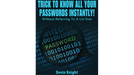Trick To Know All Your Passwords Instantly! (Written for Magicians) by Devin Knight - ebook