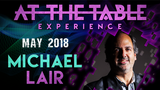 At The Table - Michael Lair May 16th 2018 - Video Download