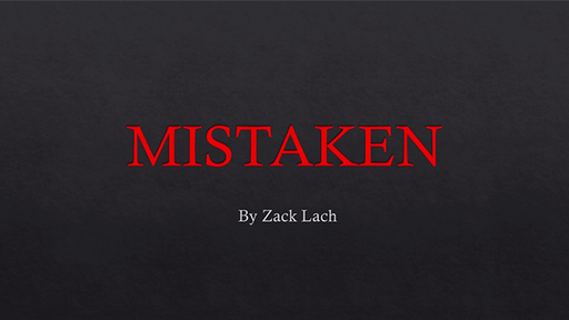 Mistaken by Zack Lach - Video Download
