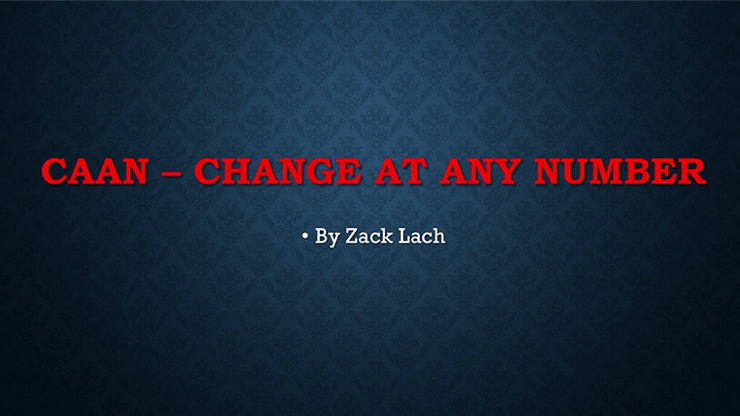 CAAN - Change At Any Number by Zack Lach - Video Download