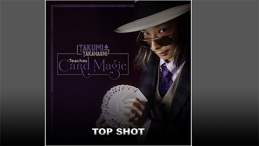 Takumi Takahashi Teaches Card Magic - Top Shot - Video Download