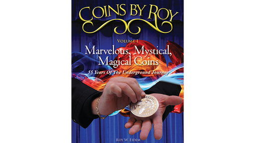 Coins by Roy Volume 1 - ebook and video by Roy Eidem - Mixed Media Download