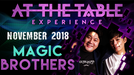 At The Table - Magic Brothers November 21st 2018 - Video Download
