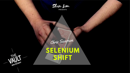 The Vault - Selenium Shift by Chris Severson and Shin Lim Presents - Video Download
