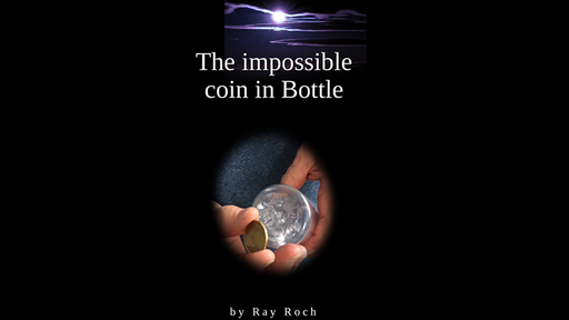 The Impossible Coin in Bottle by Ray Roch - ebook