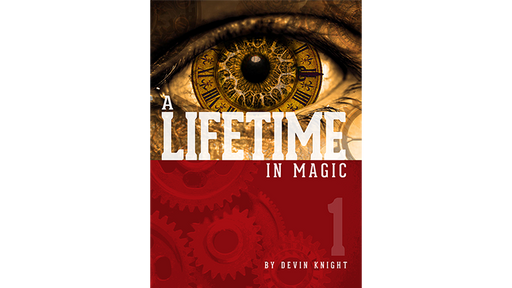 A Lifetime In Magic Vol.1 by Devin Knight - ebook