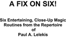A Fix On Six! by Paul A. Lelekis - ebook