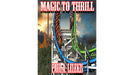 Magic to Thrill (with Four Videos) by Paul A. Lelekis - Mixed Media Download