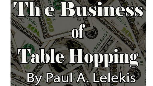 The Business of Table-Hopping by Paul A. Lelekis - ebook