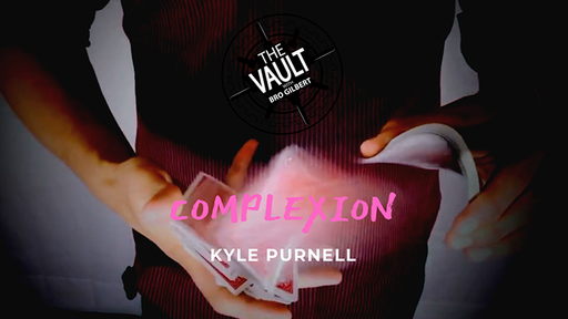 The Vault - Complexion by Kyle Purnell - Video Download