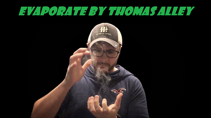 Evaporate by Tom Alley - Video Download
