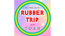 Rubber Trip by Toan - Video Download