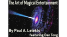 The Art of Magical Entertainment by Paul A. Lelekis - Mixed Media Download