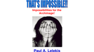 That's Impossible! by Paul A. Lelekis - Mixed Media Download