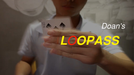 Loopass by Doan - Video Download