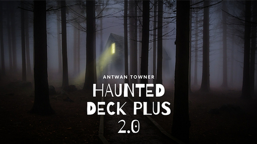 Haunted Deck Plus 2.0 by Antwan Towner - Video Download