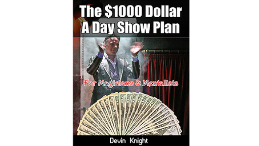$1000 A Day Show Plan by Devin Knight - ebook