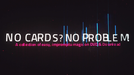 No Cards, No Problem by John Carey - Video Download