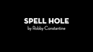 Spell Hole by Robby Constantine - Video Download