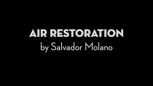 Air Restoration by Salvador Molano - Video Download