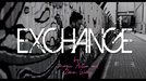 Exchange by Magic Action and Zamm Wong - Video Download