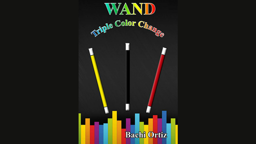 Wand Triple Color Change by Bachi Ortiz - Video Download