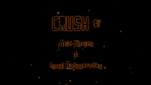 CRUSH by Arie Bhojez x Iqmal Kasparovsky - Video Download
