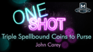 MMS ONE SHOT - Triple Spellbound Coins to Purse by John Carey - Video Download
