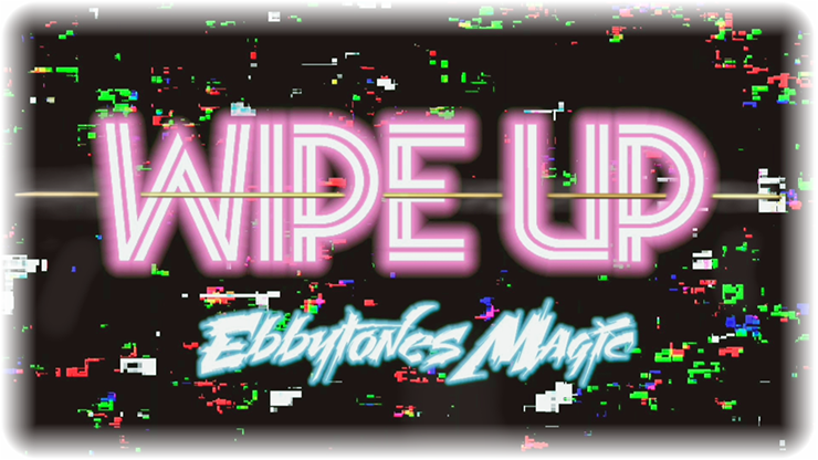 Wipe Up by Ebbytones by - Video DownloadS