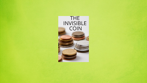 The Invisible Coin by Keith Damien Fisher - Video Download