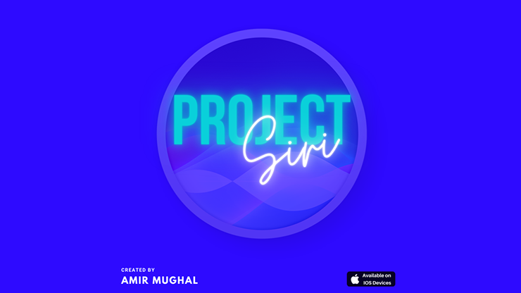 THE SIRI PROJECT by Amir Mughal - Video Download