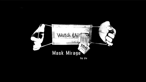 Mask Mirage by Ziv - Video Download