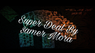 Super Deal by Samer Mora - Video Download