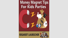 Money Magnet Tips for Kids Parties by Regardt Laubscher - ebook