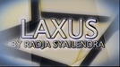 Laxus by Radja Syailendra - Video Download