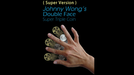 Super Version Double Face Super Triple Coin by Johnny Wong - Trick