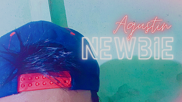 Newbie by Agustin - Video Download