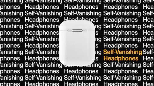 Self Vanishing Headphones by Ellusionist