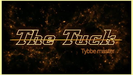The TUCK by Tybbe Master - Video Download